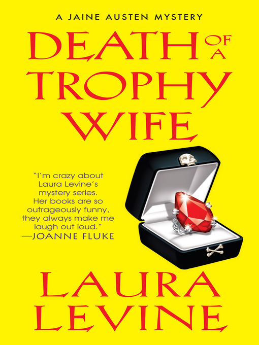 Title details for Death of a Trophy Wife by Laura Levine - Available